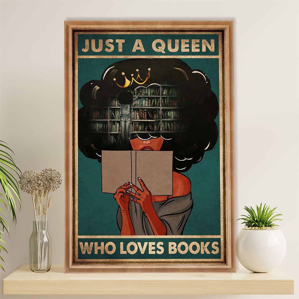 Books Lover Canvas Prints | Just A Black Queen Who Loves Books | Wall Art Gift for Books Reader