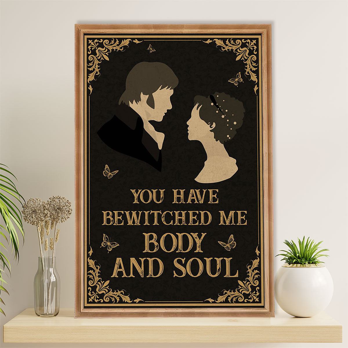 Books Lover Canvas Prints | You Have Bewitched Me Body & Soul | Wall Art Gift for Books Reader