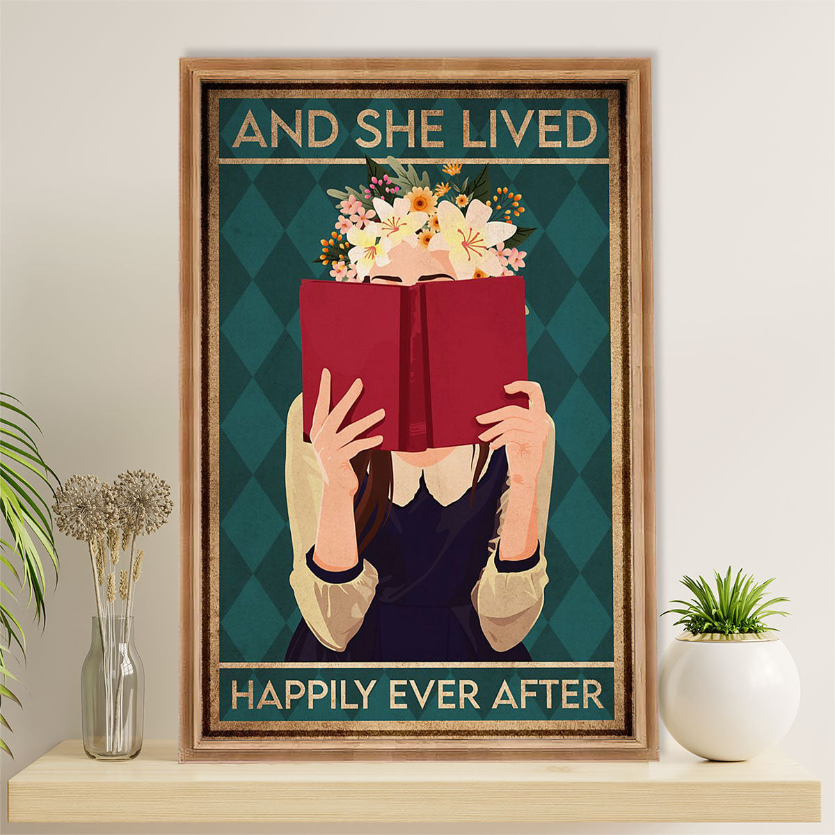 Books Lover Poster Prints | And She Lived Happily Ever After | Wall Art Gift for Books Reader