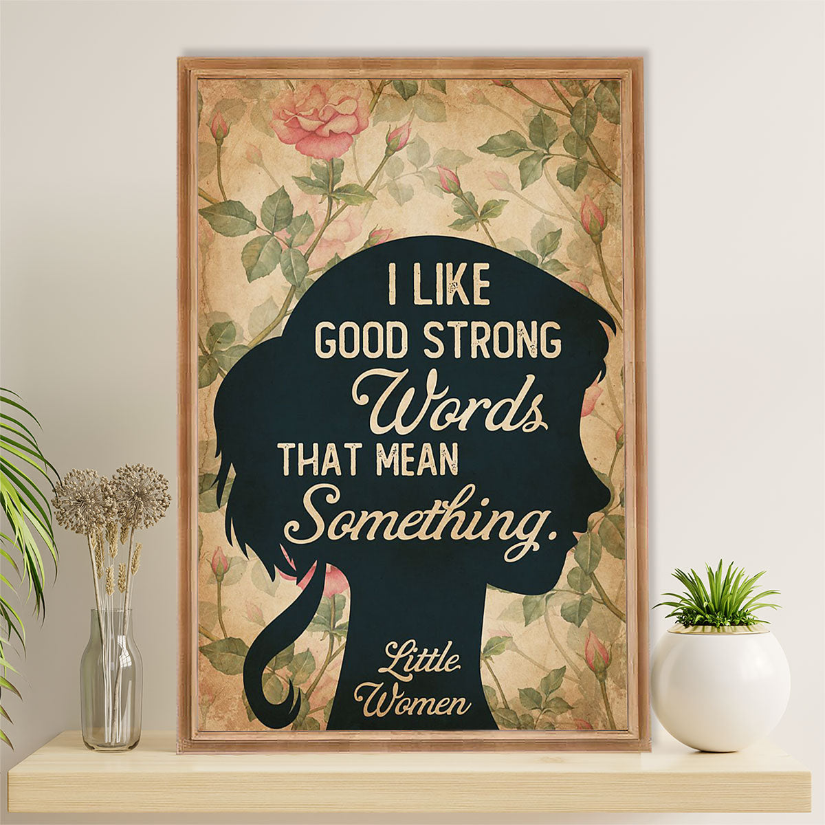 Books Lover Canvas Prints | I Like Good Strong Words | Wall Art Gift for Books Reader