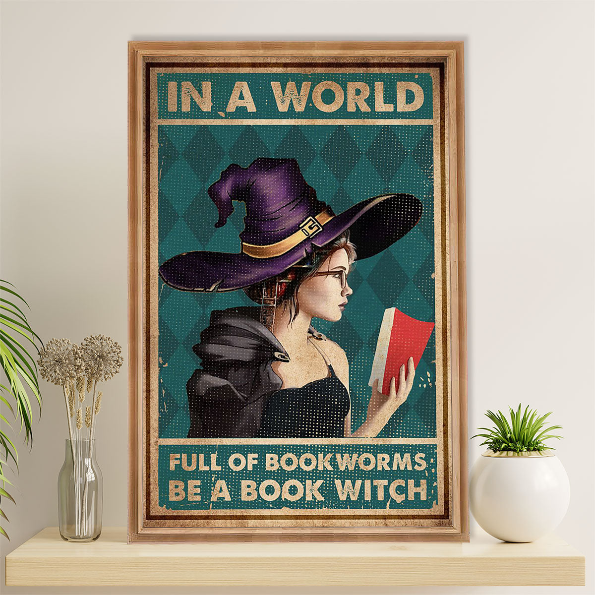 Books Lover Poster Prints | In A World Full Of Book Worms | Wall Art Gift for Books Reader