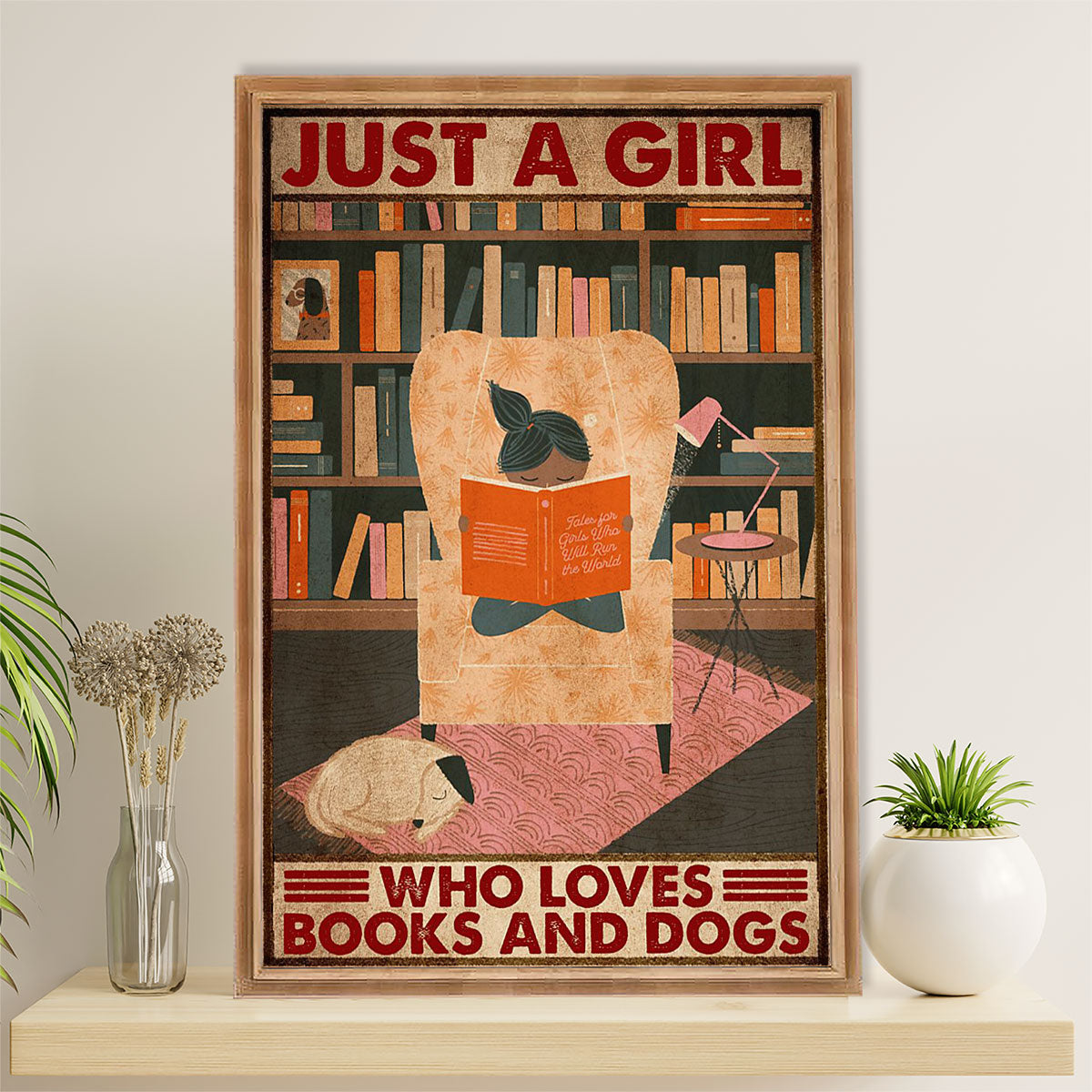 Books Lover Canvas Prints | Just A Girl Who Loves Books & Dogs | Wall Art Gift for Books Reader