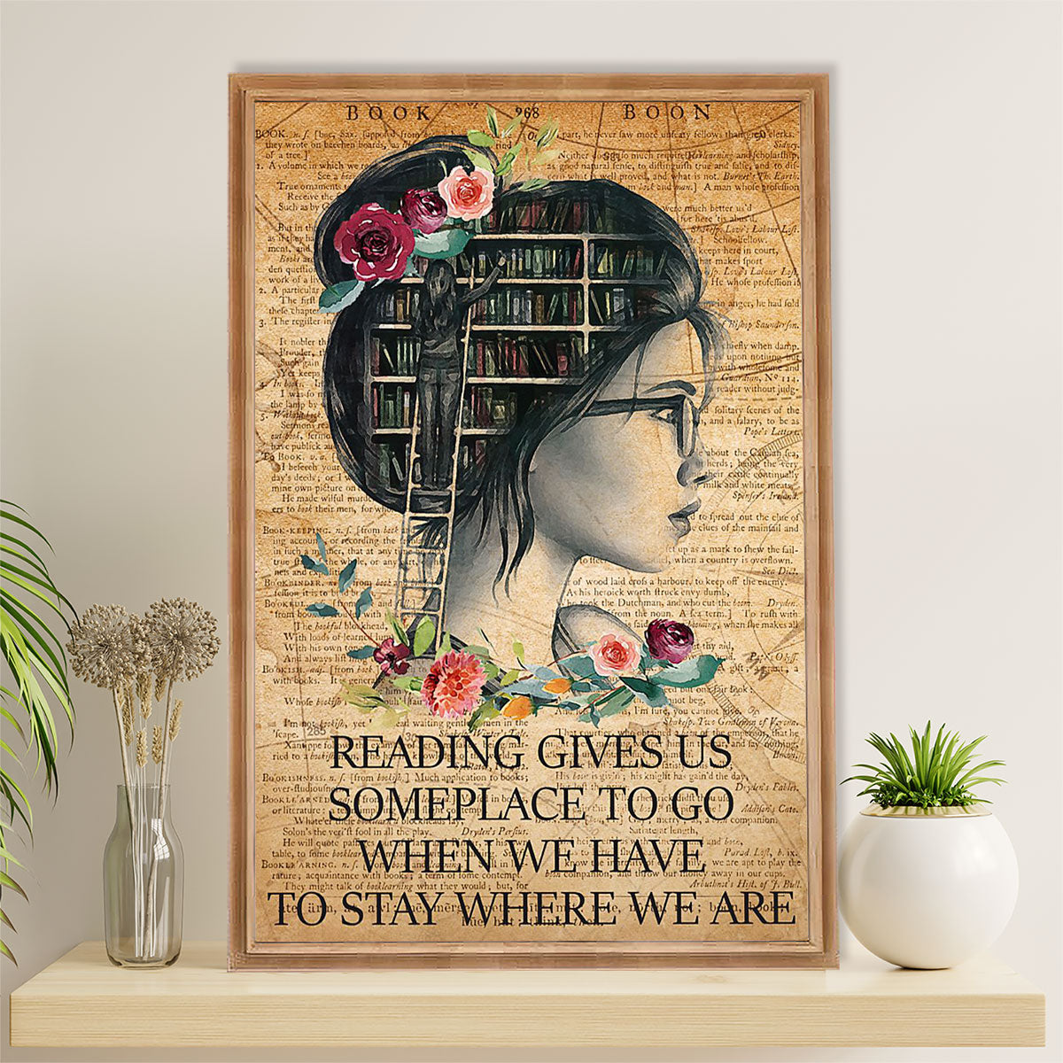 Books Lover Poster Prints | Reading Gives Us Some Place To Go | Wall Art Gift for Books Reader