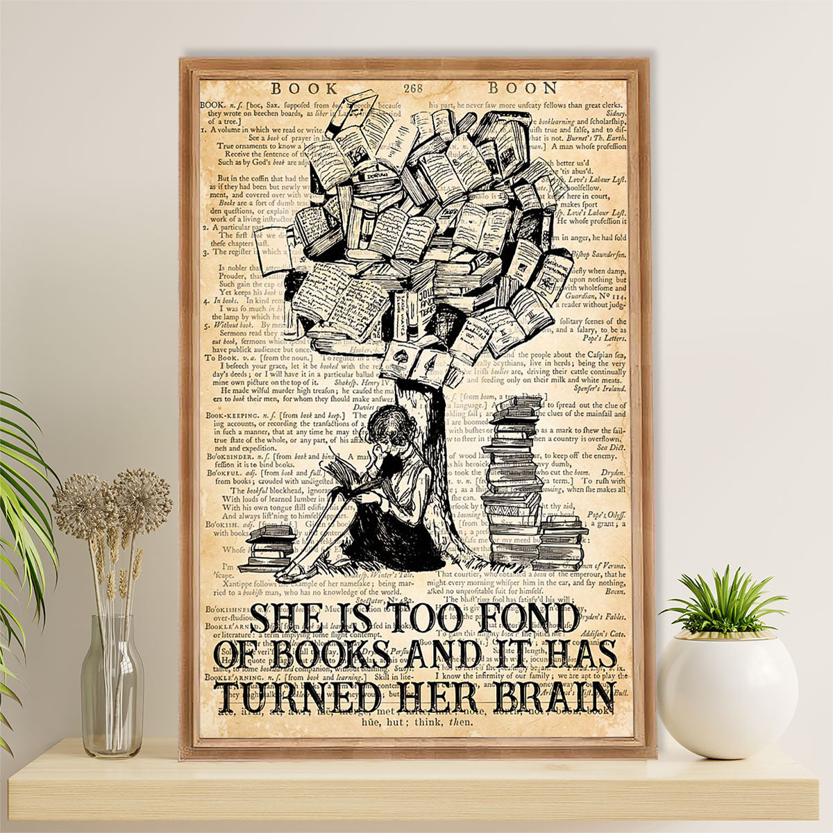 Books Lover Poster Prints | She Is Too Fond Of Books | Wall Art Gift for Books Reader