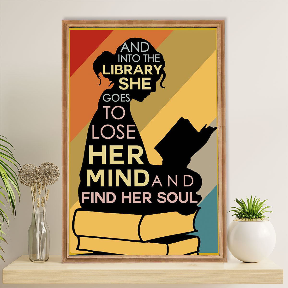 Books Lover Canvas Prints | Into The Library She Goes To Lose Her Mind | Wall Art Gift for Books Reader