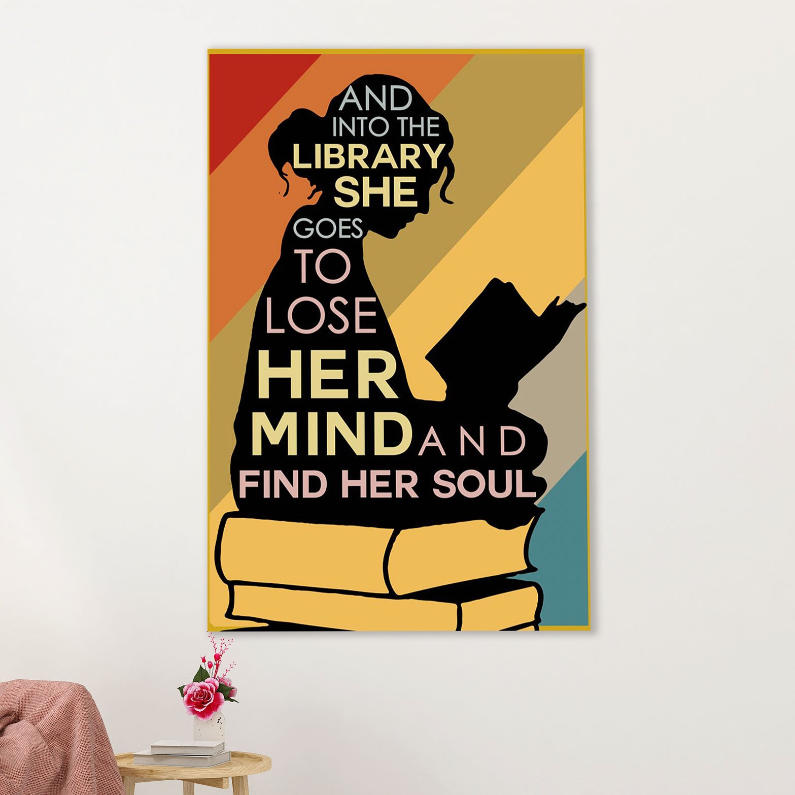 Books Lover Canvas Prints | Into The Library She Goes To Lose Her Mind | Wall Art Gift for Books Reader