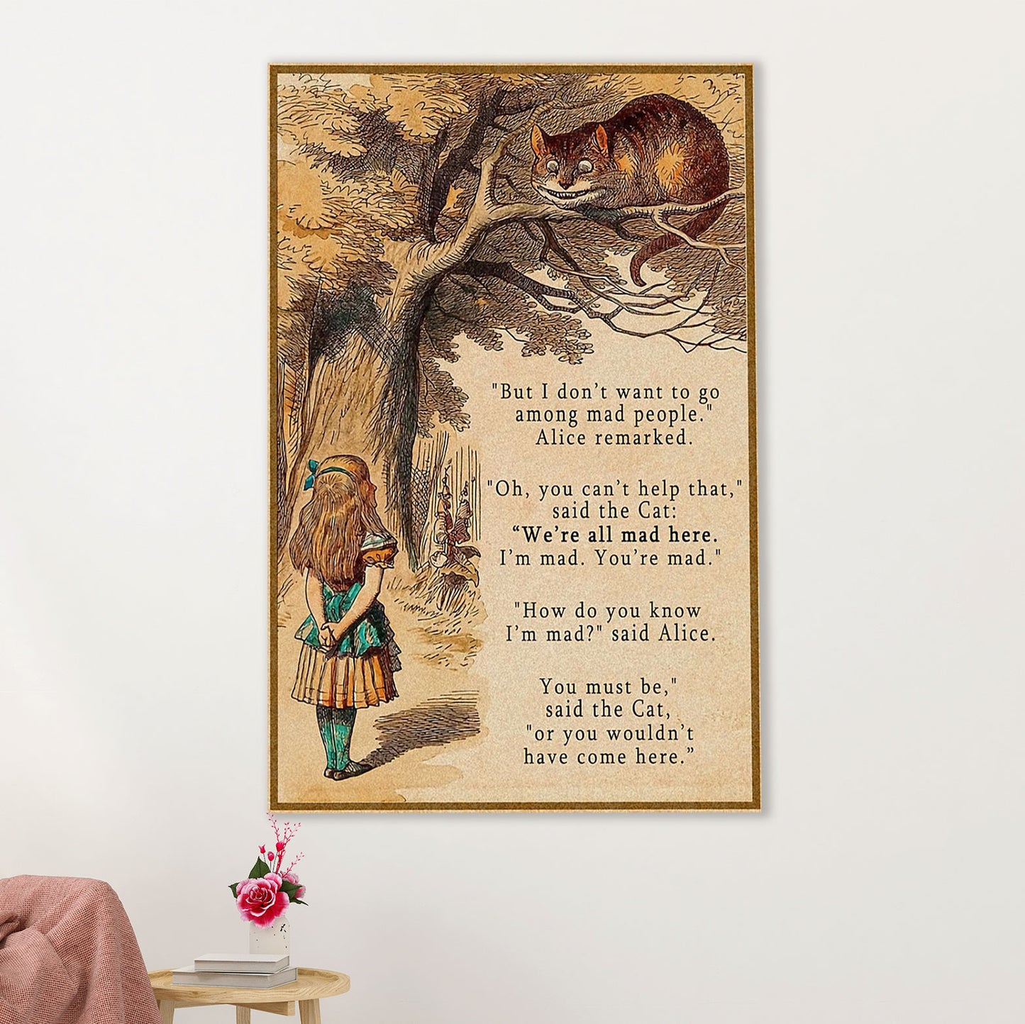 Books Lover Poster Prints | But I Don’t Want To Go Among Mad People | Wall Art Gift for Books Reader