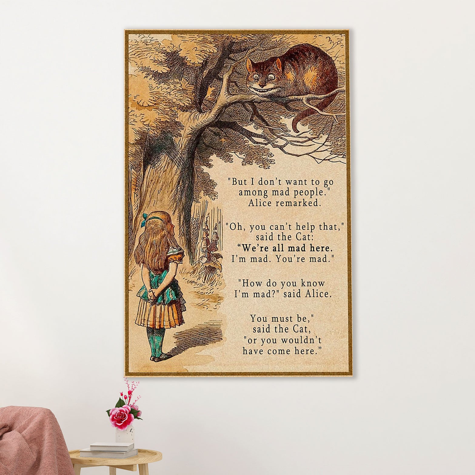 Books Lover Poster Prints | But I Don’t Want To Go Among Mad People | Wall Art Gift for Books Reader