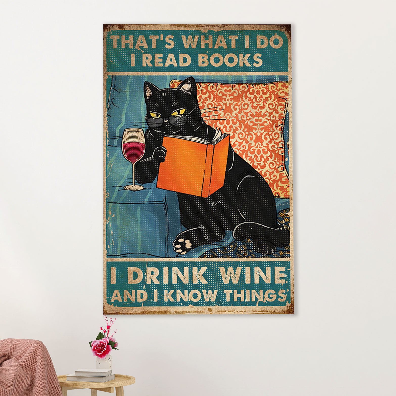 Books Lover Poster Prints | That's What I Do I Read Books, I Drink Wine & Know Things | Wall Art Gift for Books Reader