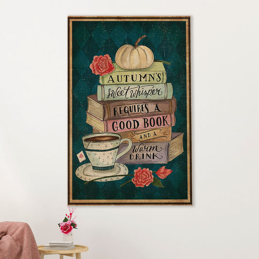 Books Lover Canvas Prints | Autumn Sweet Whisper Requires A Good Book | Wall Art Gift for Books Reader
