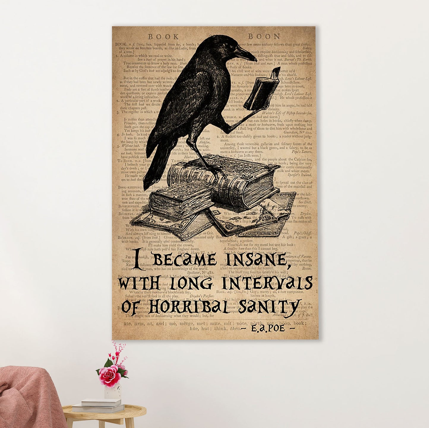 Books Lover Poster Prints | I Became Insane With Long Intervals Of Horribal Sanity | Wall Art Gift for Books Reader