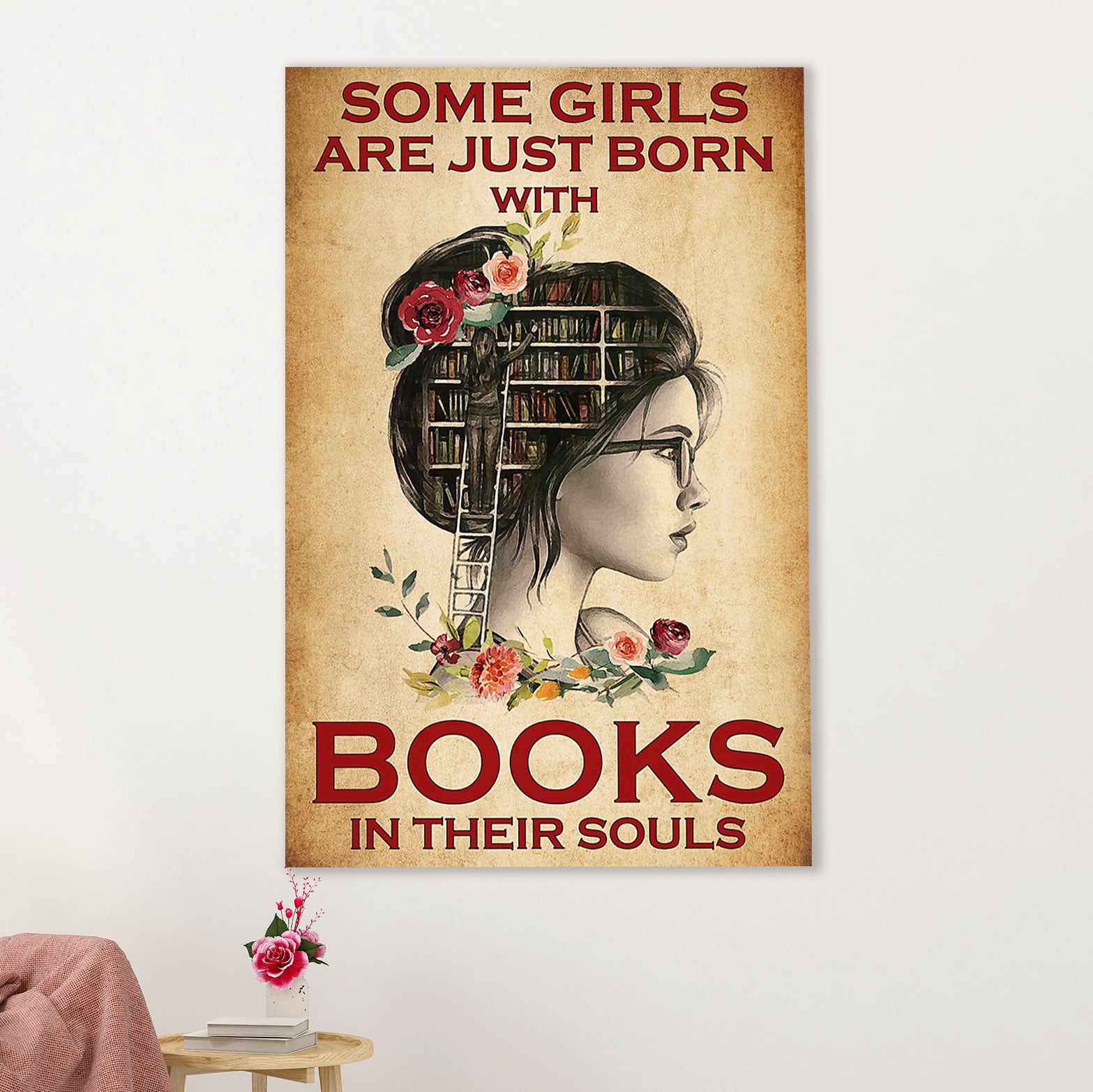 Books Lover Canvas Prints | Some Girls Are Just Born With Books In Their Soul | Wall Art Gift for Books Reader