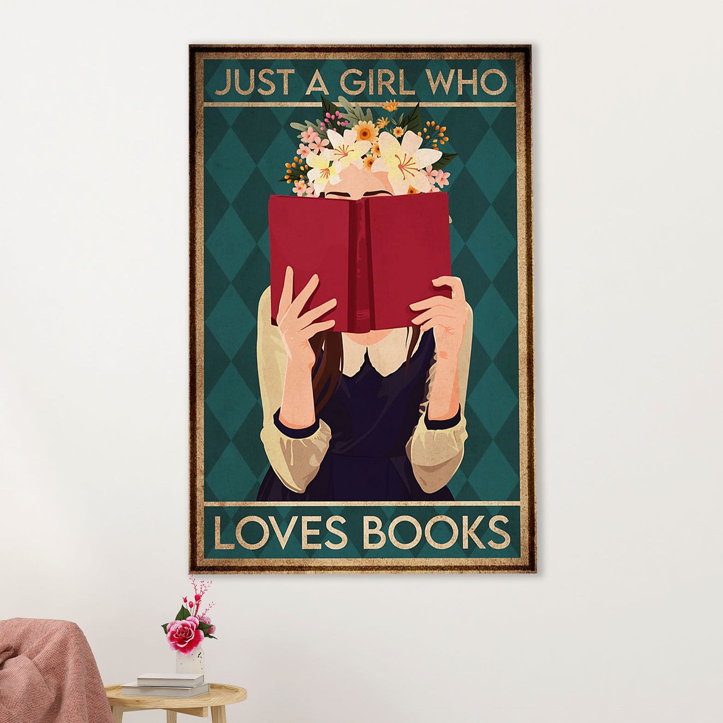 Books Lover Canvas Prints | Just A Girl Who Loves Books | Wall Art Gift for Books Reader
