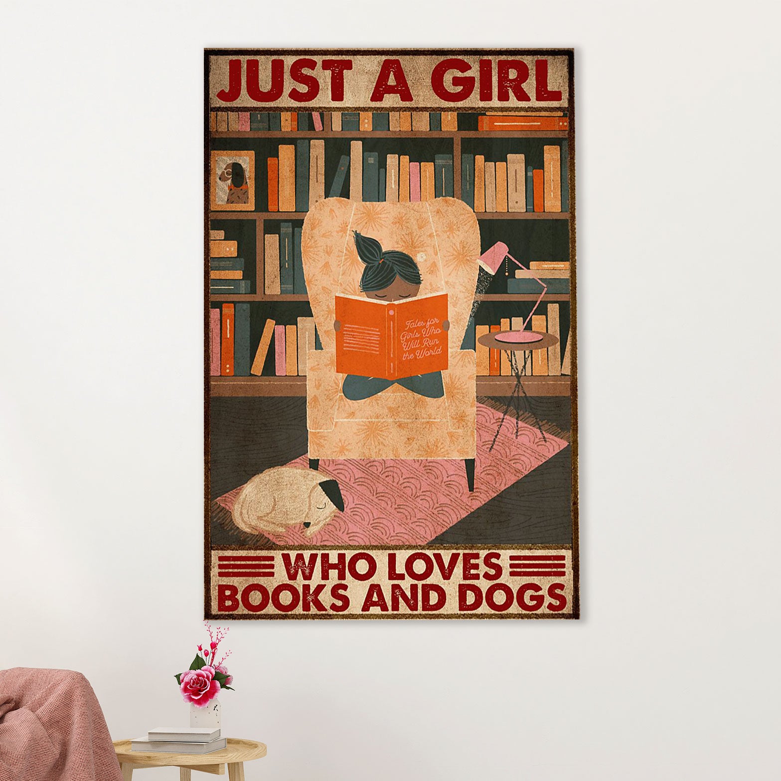 Books Lover Poster Prints | Just A Girl Who Loves Books & Dogs | Wall Art Gift for Books Reader