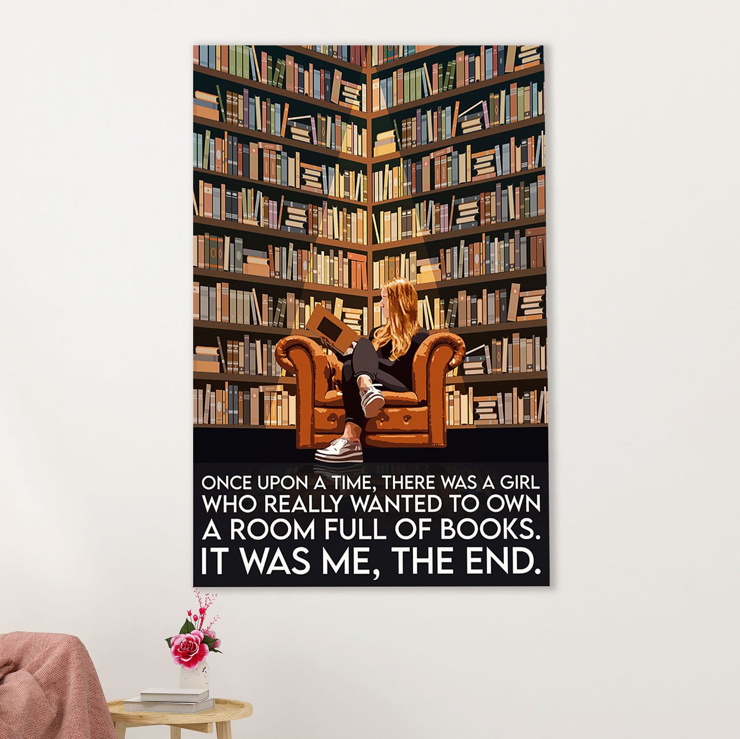 Books Lover Canvas Prints | There Was A Girl Who Wanted To Own A Room Full Of Books | Wall Art Gift for Books Reader