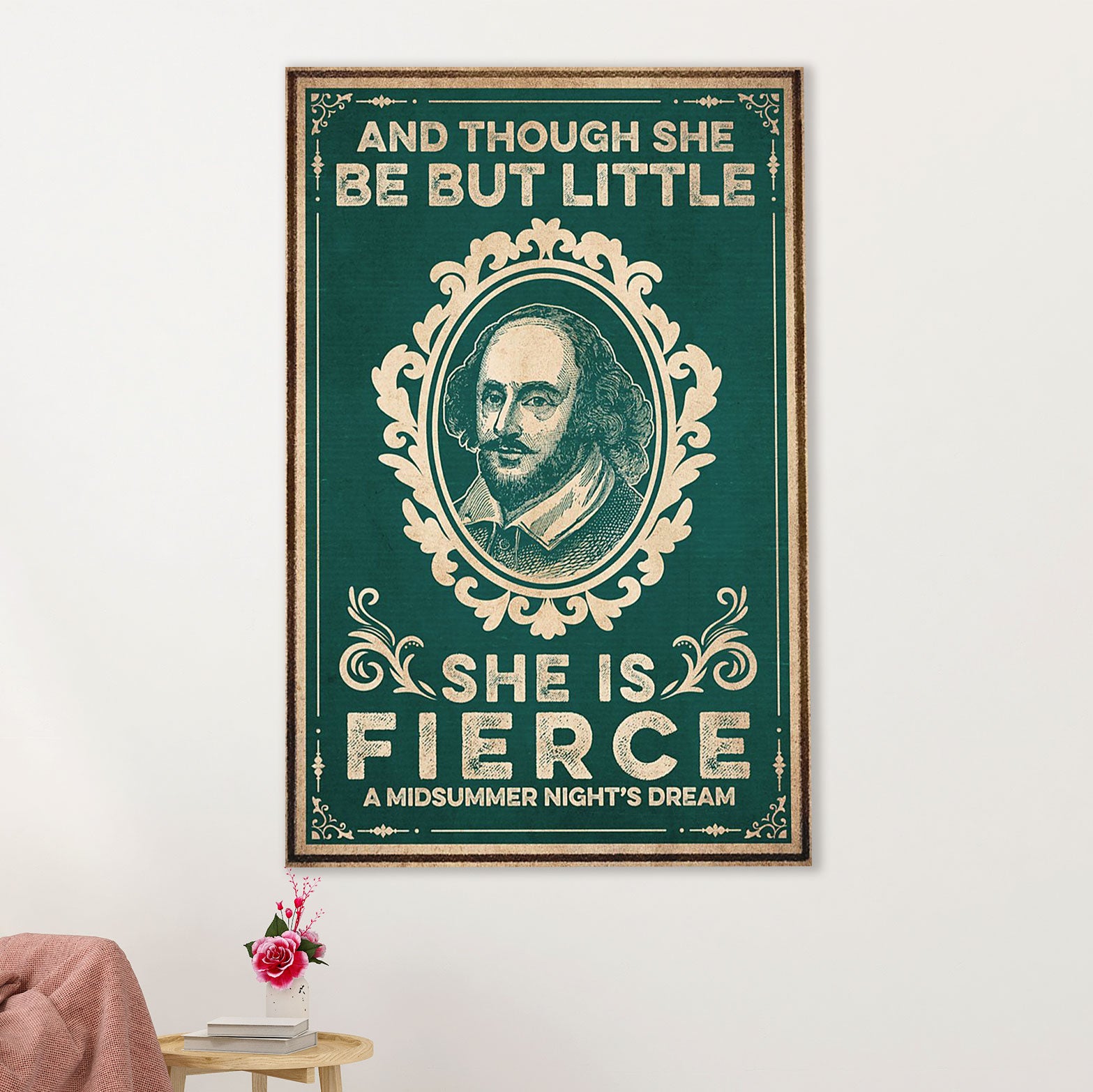 Books Lover Canvas Prints | And Though She Be But Little | Wall Art Gift for Books Reader