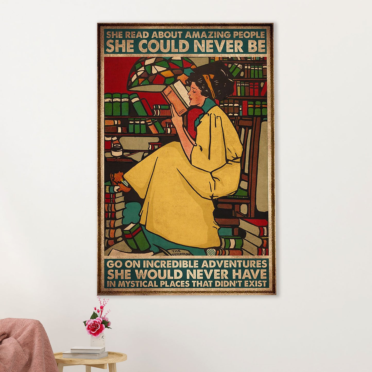 Books Lover Poster Prints | She Read About Amazing People She Could Never Be | Wall Art Gift for Books Reader