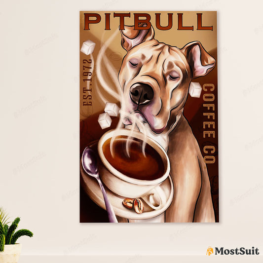 Coffee Pitbull Poster - Dog Wall Art For Living Room - Gifts for Pitbull Lovers - Pitbull Coffee
