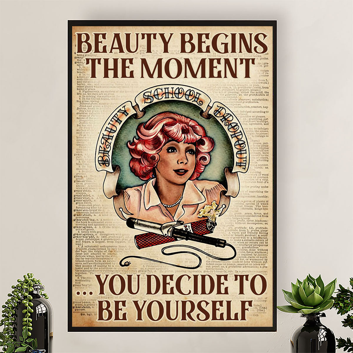 Hairdresser Poster Beauty Begins The Moment You Decide To Yourself | Wall Art Gift for Hairstylists