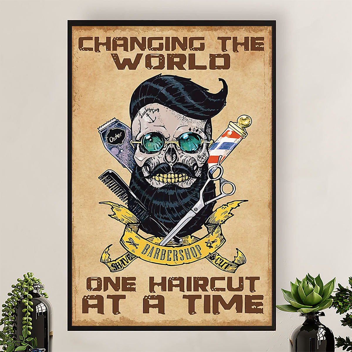 Hairdresser Poster Changing The World - One Haircut At A Time | Wall Art Gift for Hairstylists