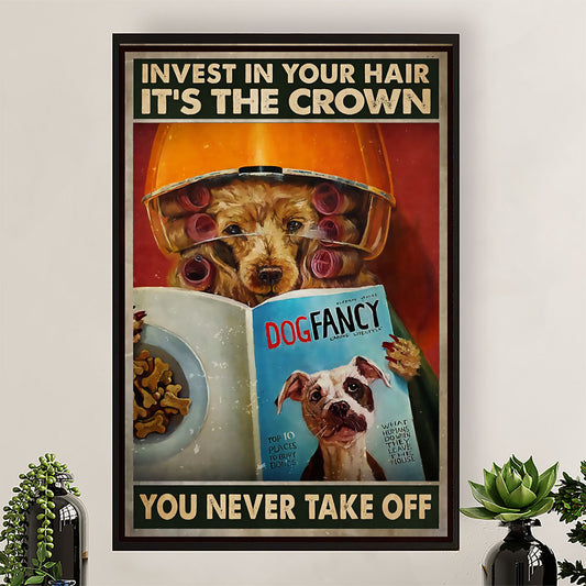 Hairdresser Poster Invest In Your Hair, It's The Crown | Wall Art Gift for Hairstylists