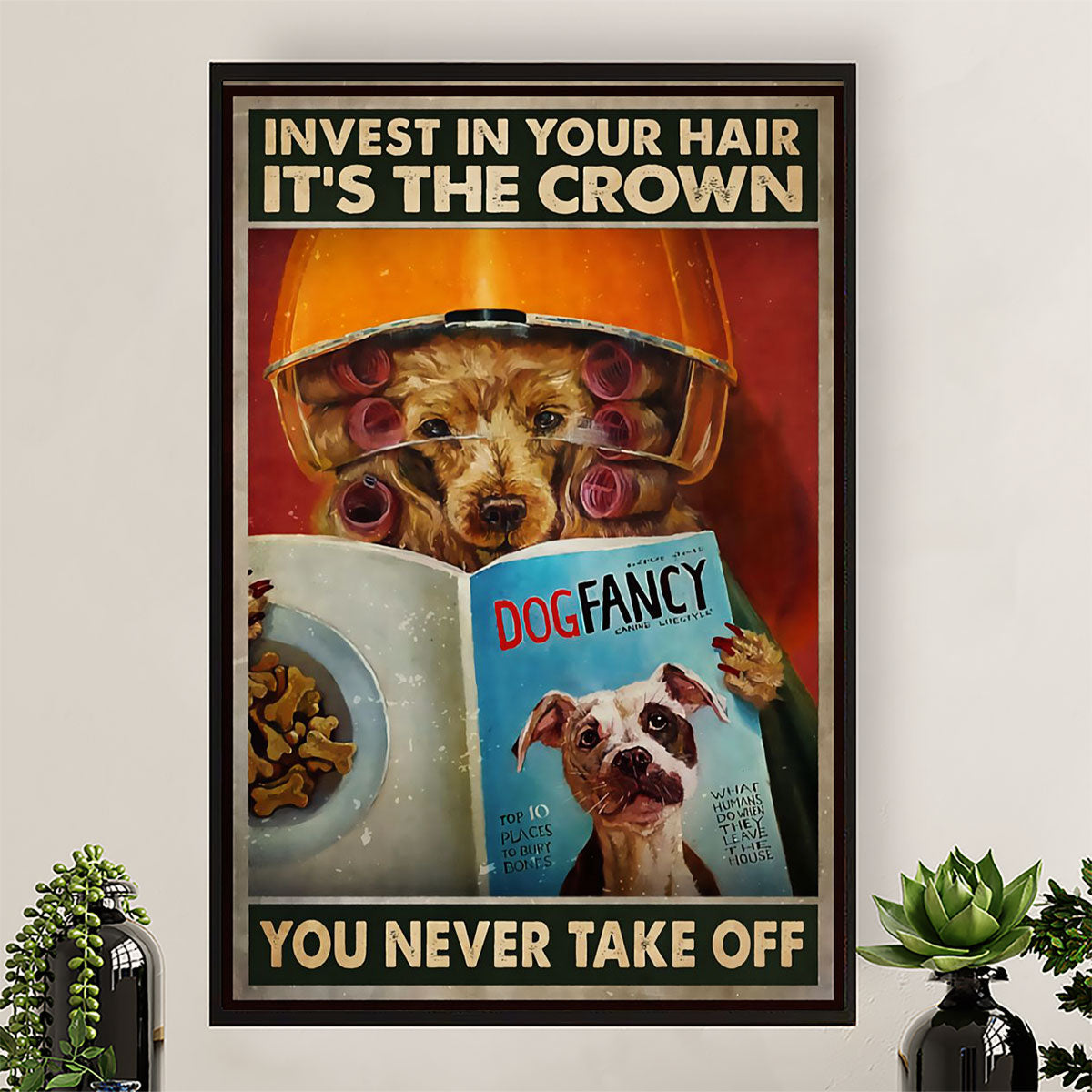 Hairdresser Canvas Invest In Your Hair, It's The Crown | Wall Art Gift for Hairstylists