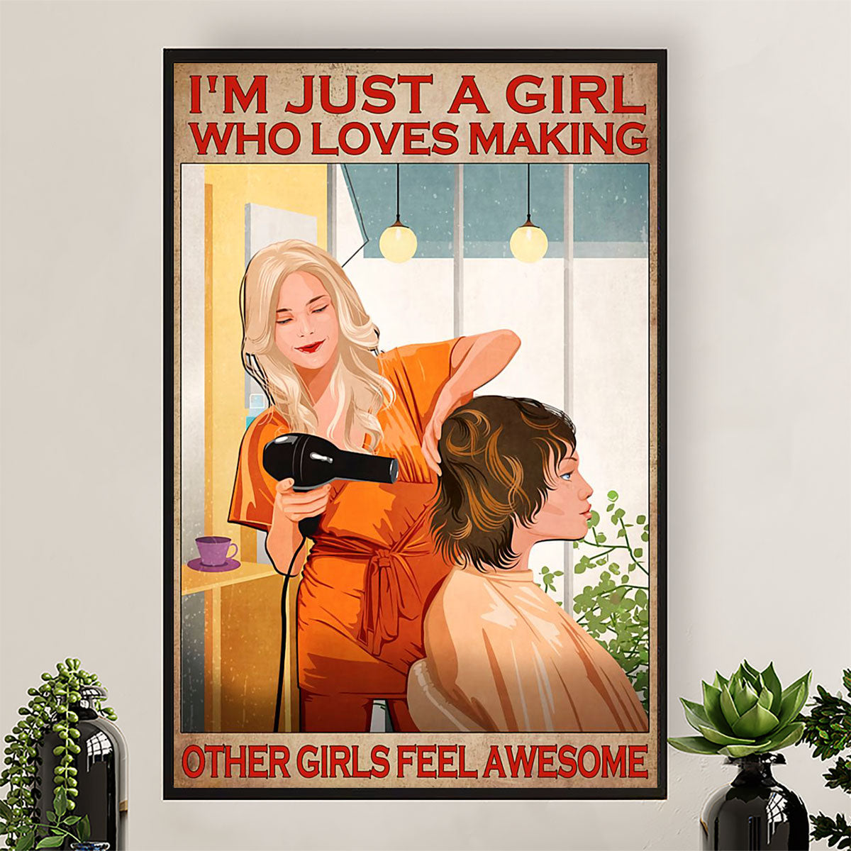 Hairdresser Canvas I'm Just A Girl Who Loves Making Other Girls Feel Awesome | Wall Art Gift for Hairstylists