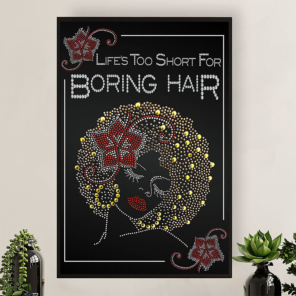 Hairdresser Canvas Life's Too Short For Boring Hair | Wall Art Gift for Hairstylists