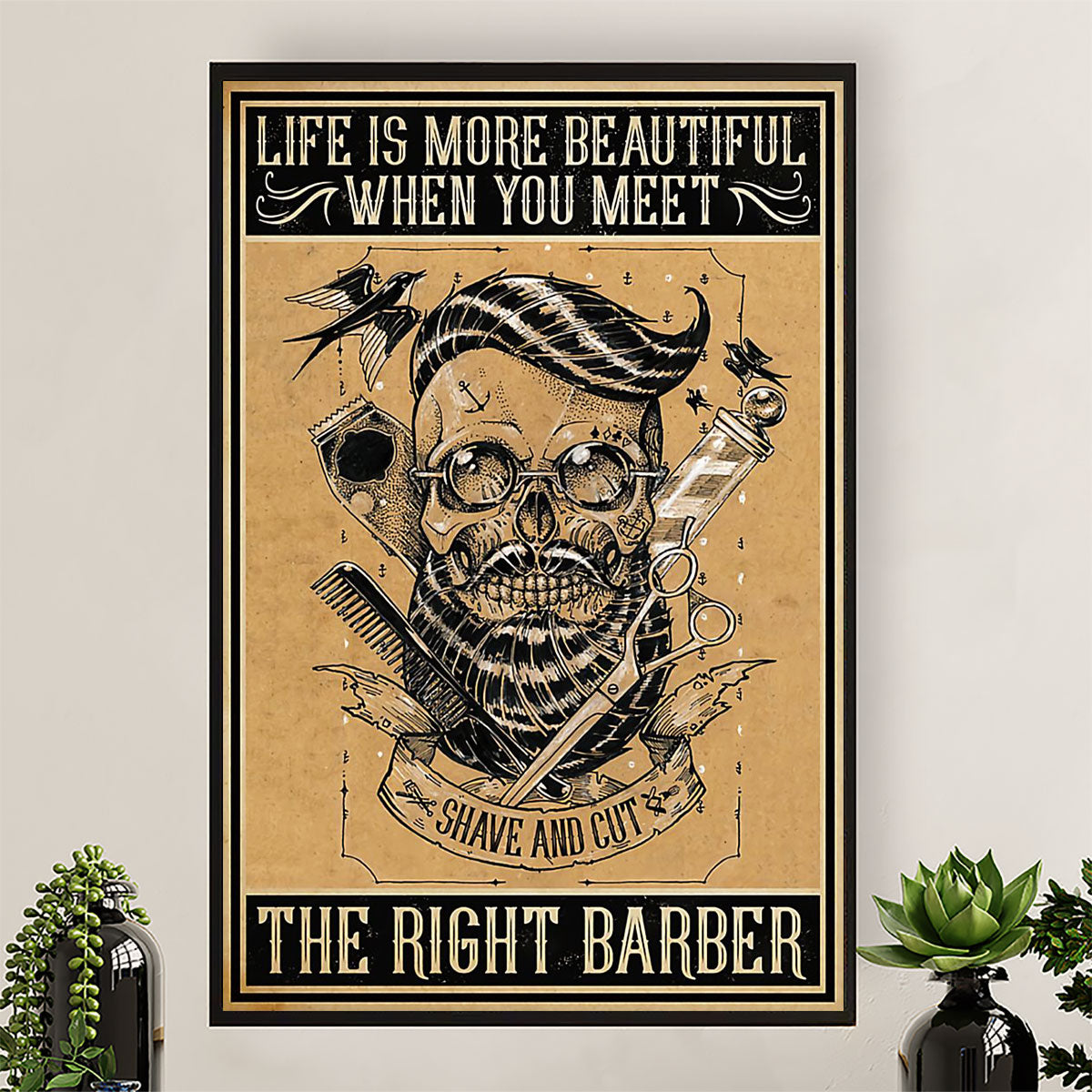 Hairdresser Canvas Life Is More Beautiful When You meet The Right Barber | Wall Art Gift for Hairstylists