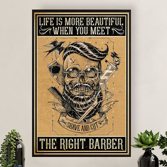 Hairdresser Poster Life Is More Beautiful When You meet The Right Barber | Wall Art Gift for Hairstylists