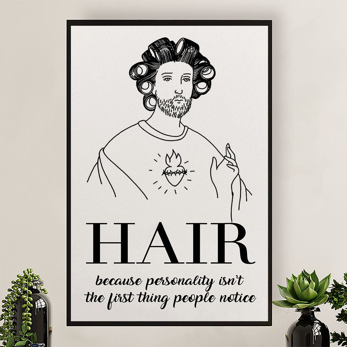 Hairdresser Canvas Hair Because Personality Isn't The First Thing People Notice | Wall Art Gift for Hairstylists
