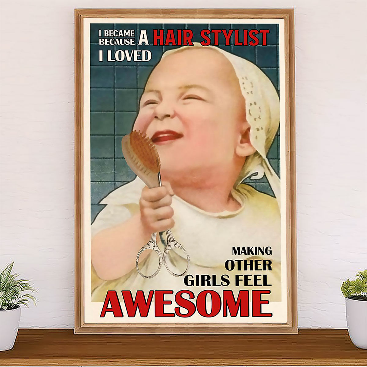 Hairdresser Poster I Became A Hair Stylist Because | Wall Art Gift for Hairstylists