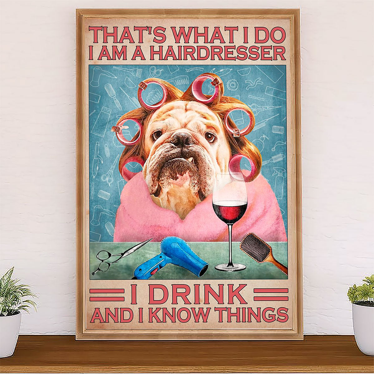 Hairdresser Canvas That's What I Do - I Am A Hairdresser | Wall Art Gift for Hairstylists