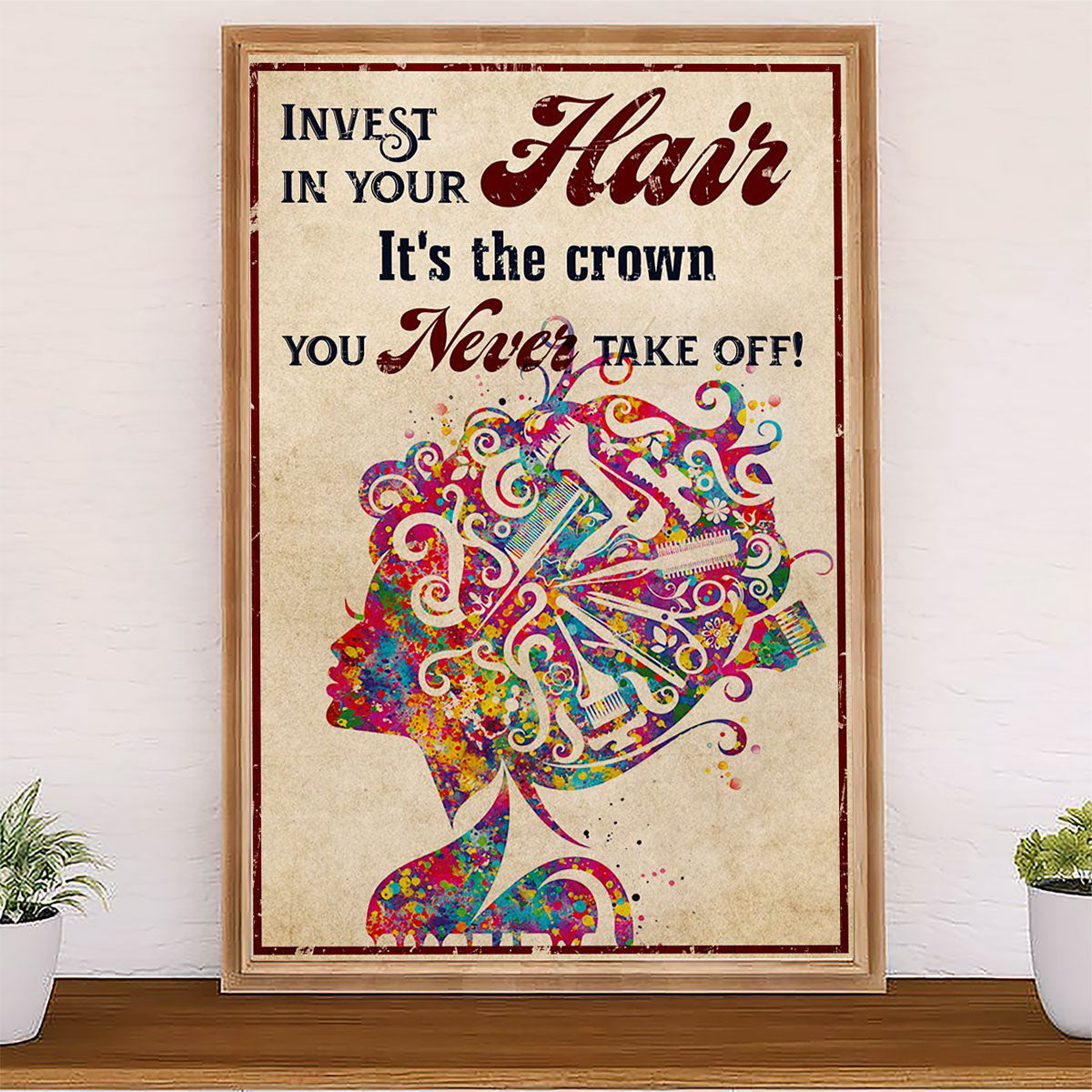 Hairdresser Canvas Invest In Your Hair, It's The Crown | Wall Art Gift for Hairstylists