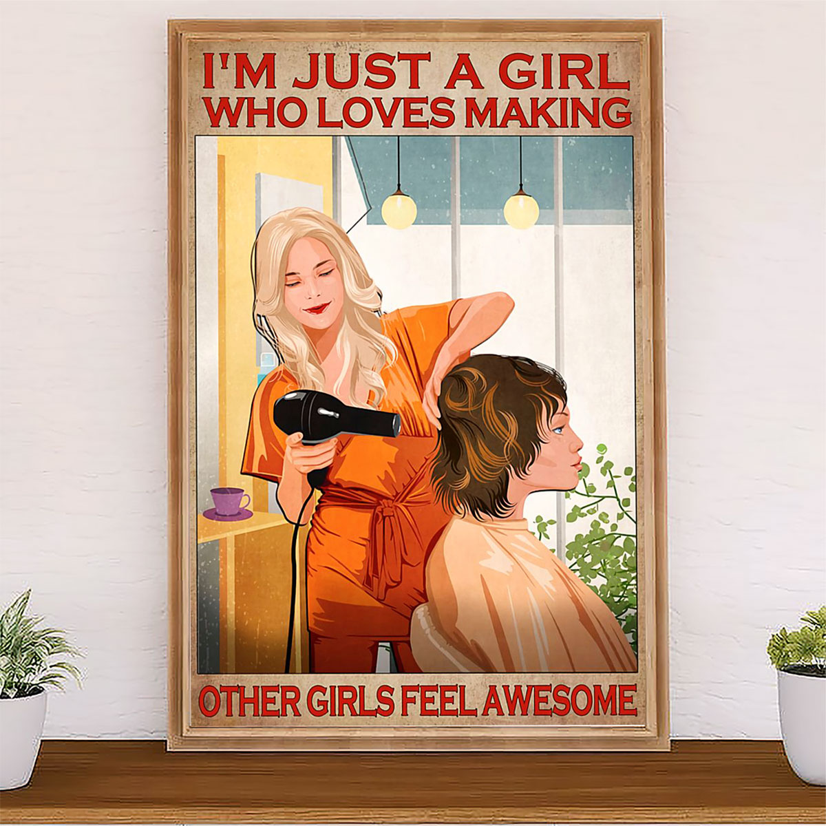 Hairdresser Canvas I'm Just A Girl Who Loves Making Other Girls Feel Awesome | Wall Art Gift for Hairstylists