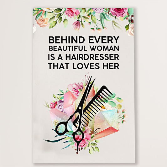 Hairdresser Canvas Behind Every Beautiful Woman Is A Hairdresser | Wall Art Gift for Hairstylists