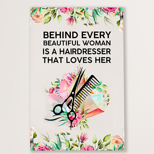 Hairdresser Canvas Behind Every Beautiful Woman Is A Hairdresser | Wall Art Gift for Hairstylists