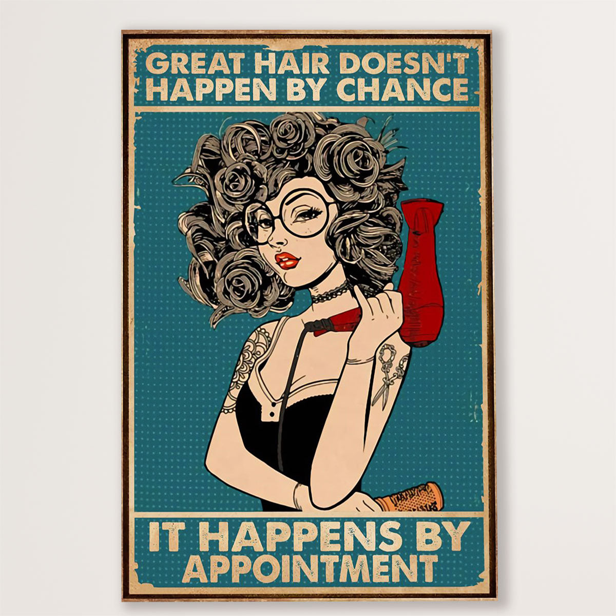 Hairdresser Poster Great Hair Doesn't Happen By Chance | Wall Art Gift for Hairstylists