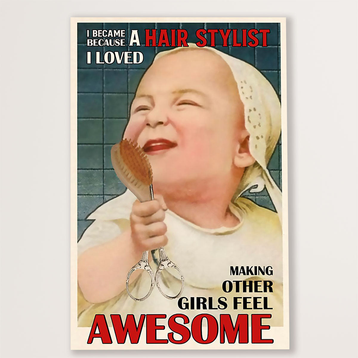 Hairdresser Poster I Became A Hair Stylist Because | Wall Art Gift for Hairstylists