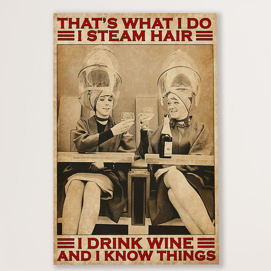 Hairdresser Canvas That's What I Do - I Steam Hair | Wall Art Gift for Hairstylists