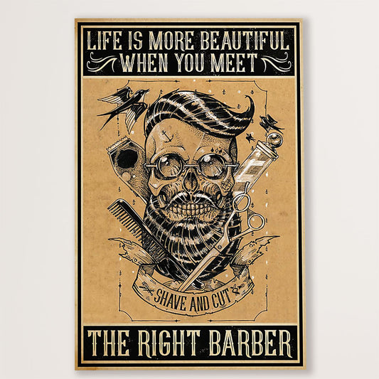Hairdresser Canvas Life Is More Beautiful When You meet The Right Barber | Wall Art Gift for Hairstylists