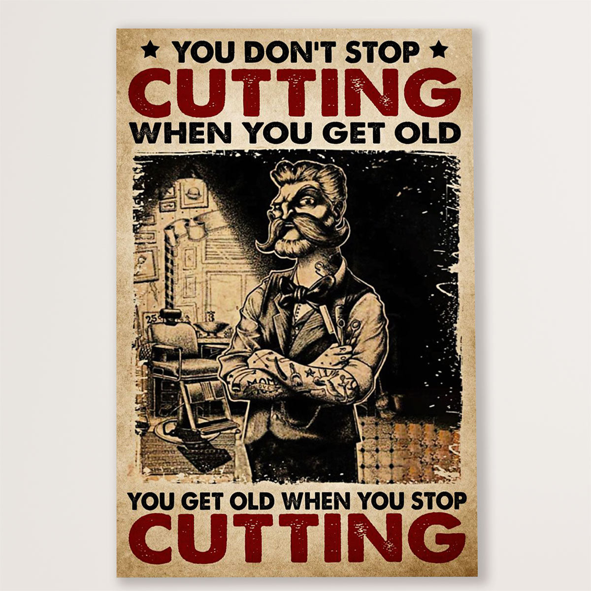 Hairdresser Canvas You Get Old When You Stop Cutting | Wall Art Gift for Hairstylists