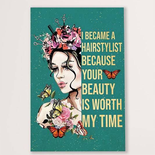 Hairdresser Canvas I Became A Hairstylist Because | Wall Art Gift for Hairstylists