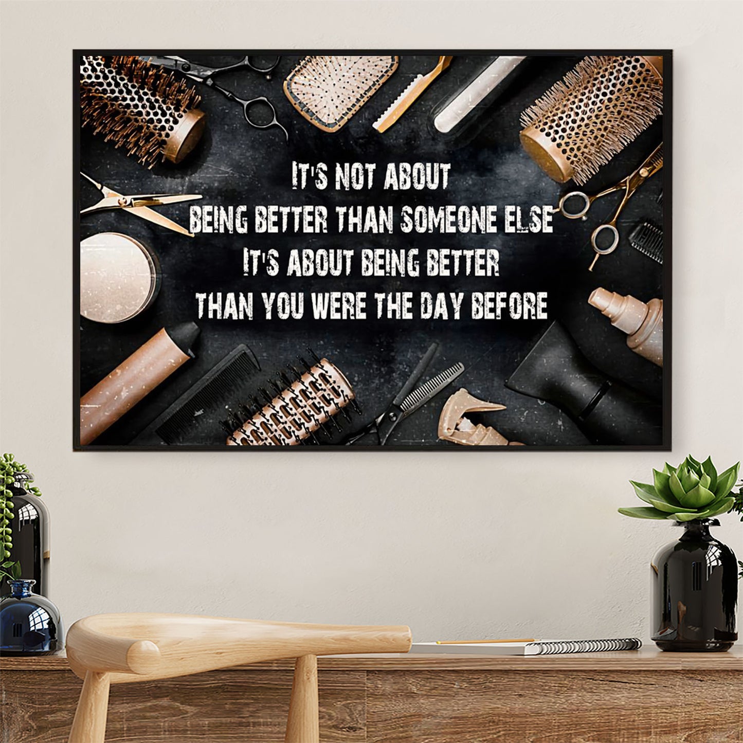 Hairdresser Poster It's About Being Better Than The Day Before | Wall Art Gift for Hairstylists