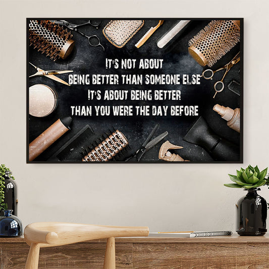Hairdresser Poster It's About Being Better Than The Day Before | Wall Art Gift for Hairstylists