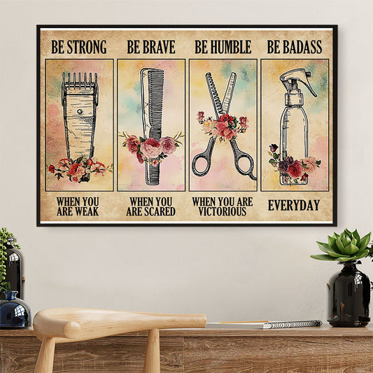 Hairdresser Poster Be Strong When You Are Weak | Wall Art Gift for Hairstylists
