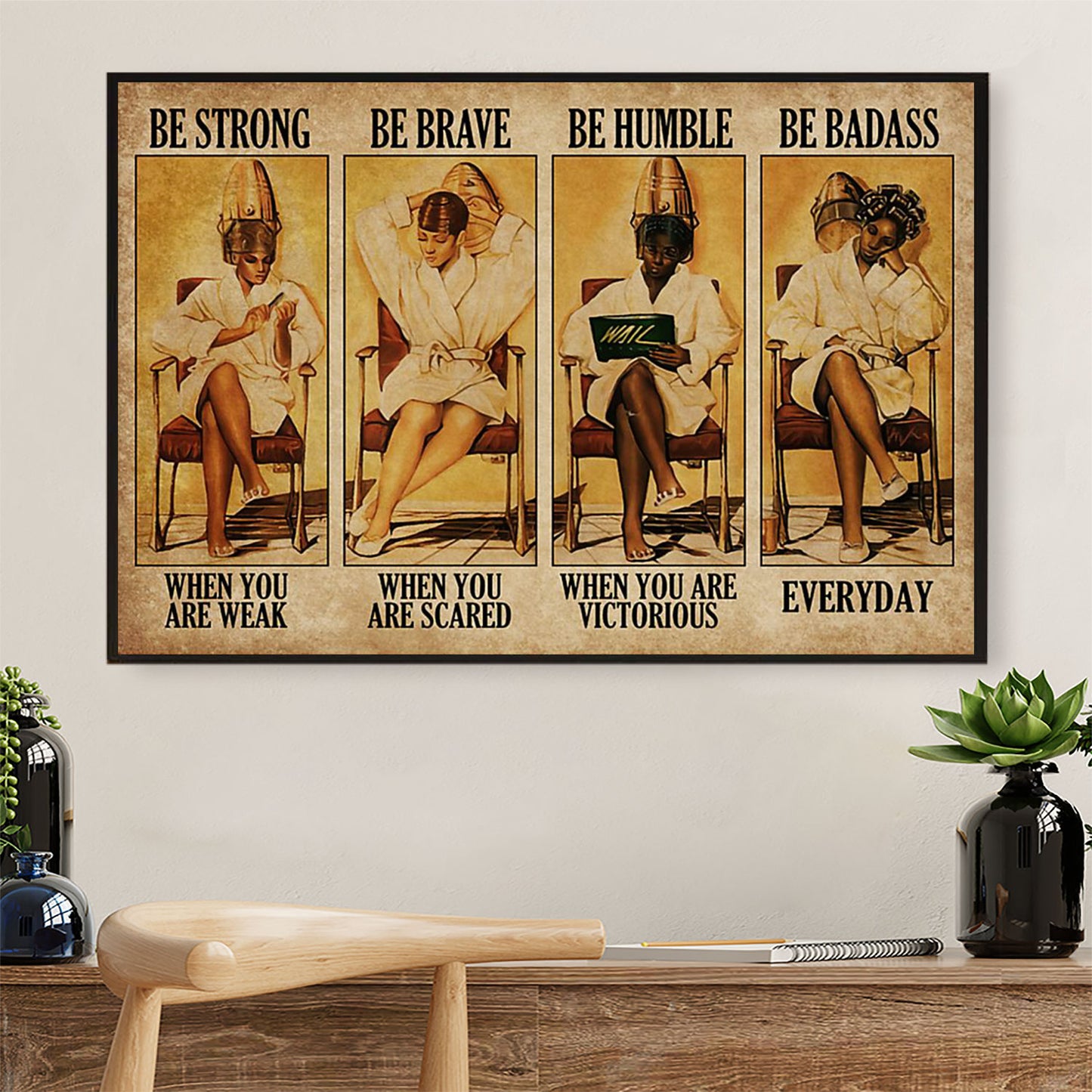Be Strong When You Are Weak - Hairdresser Canvas Wall Art | Home Décor Gift for Hairstylists