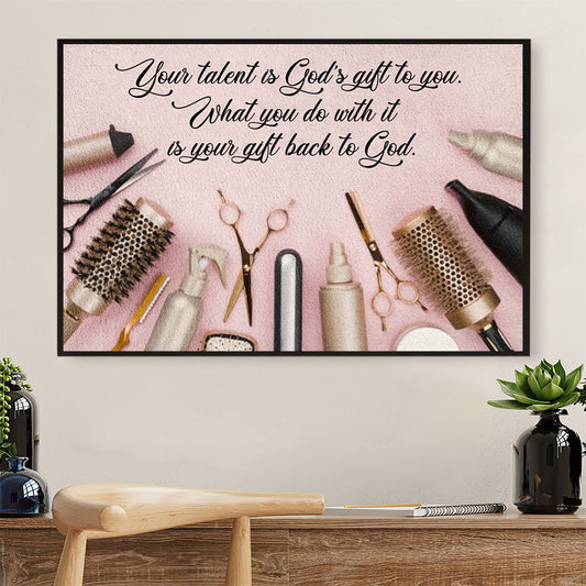 Hairdresser Poster Your Talent Is God's Gift To You | Wall Art Gift for Hairstylists