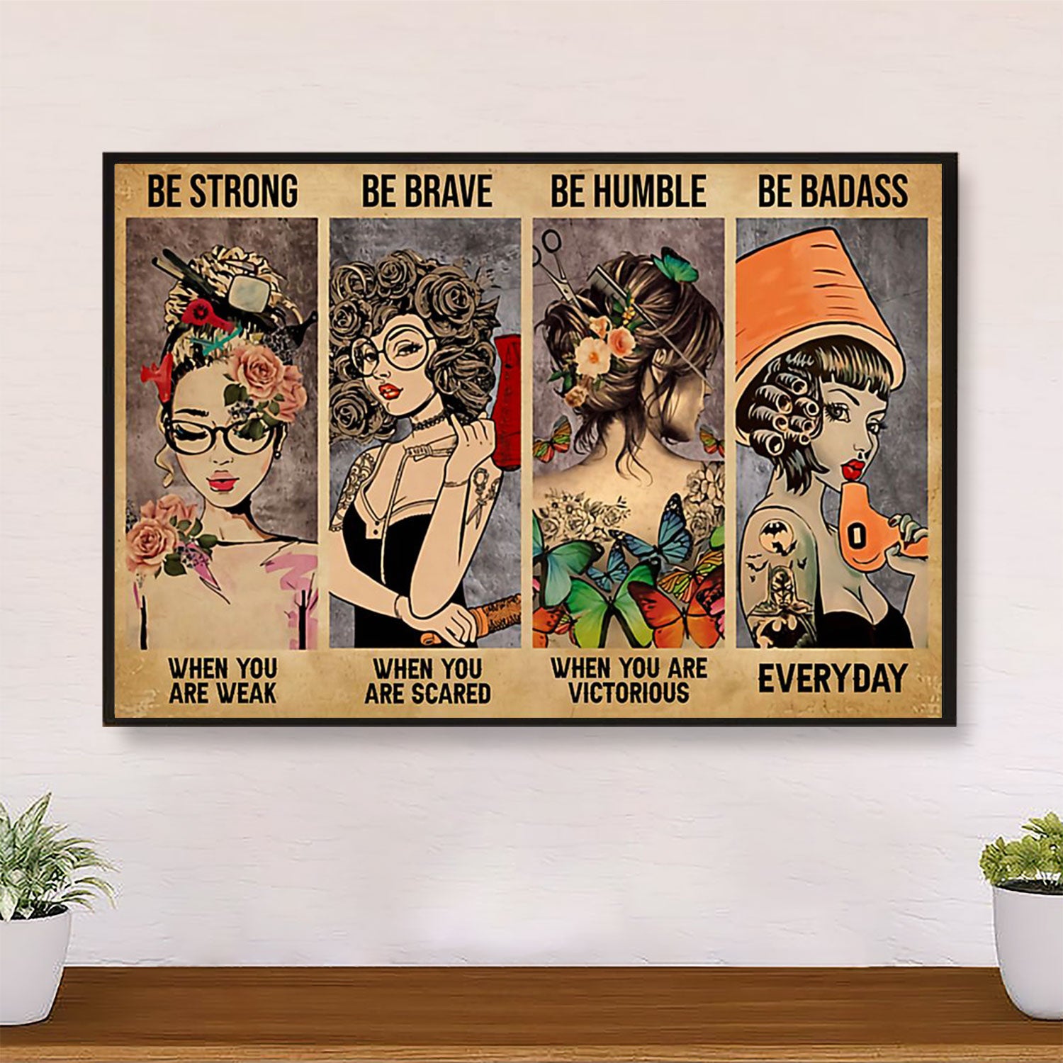 Hairdresser Poster Be Strong When You Are Weak | Wall Art Gift for Hairstylists