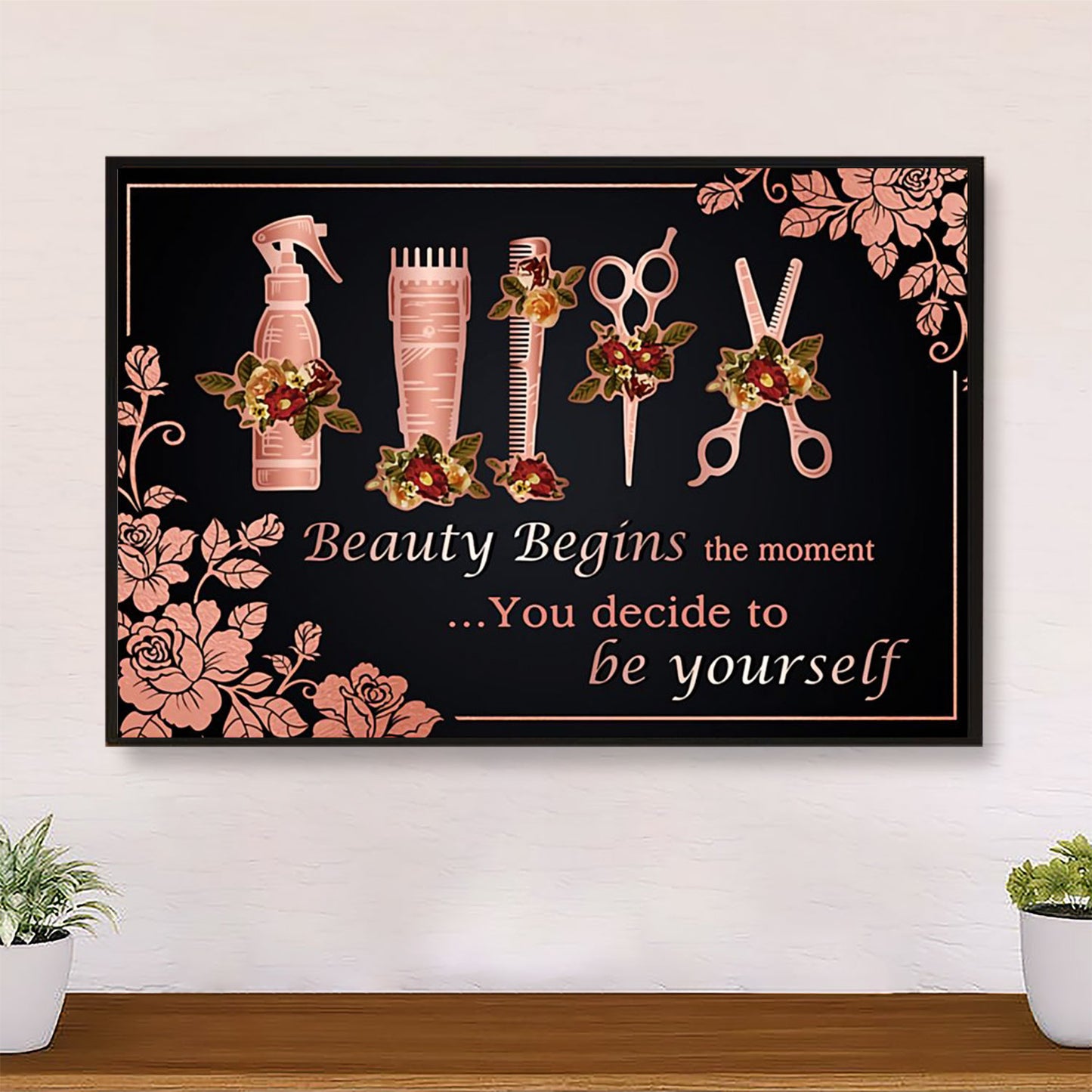 Hairdresser Poster Beauty Begins The Moment You Decide | Wall Art Gift for Hairstylists